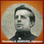 Monsieur A. Bonfond, régisseur